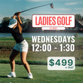 Ladies Golf Clinic - WEDNESDAYS